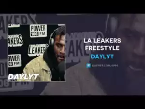 Daylyt - LA Leakers Freestyle